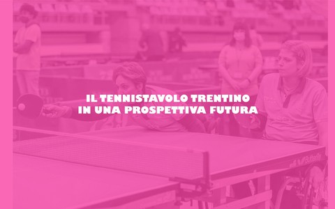 Tennistavolo Trentino prospettiva futura